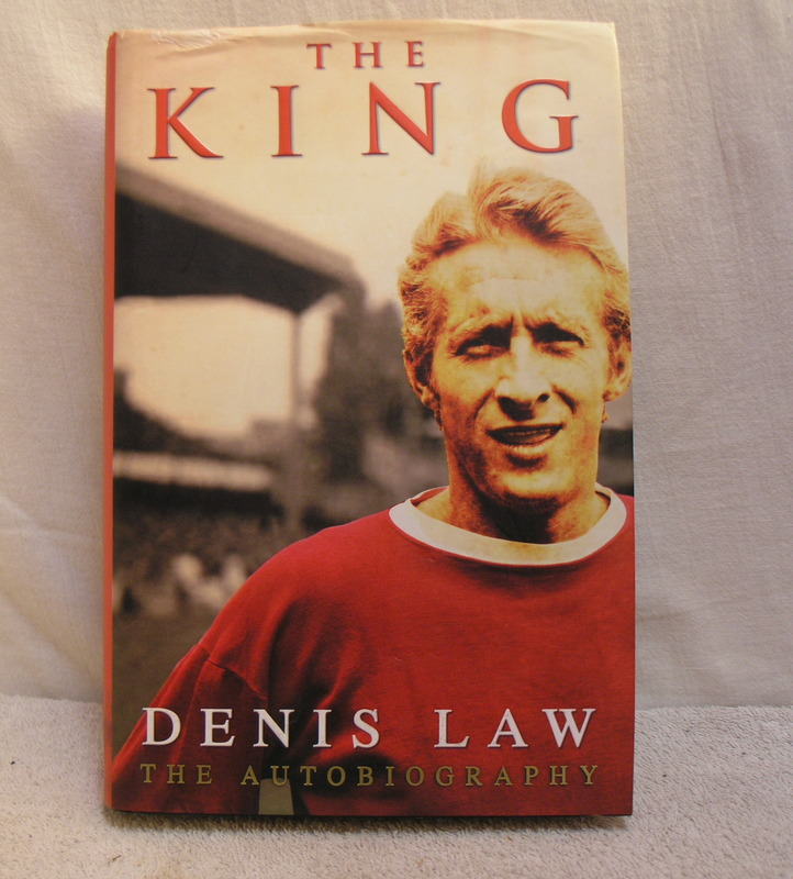 The King - Denis Law - The Autobiography