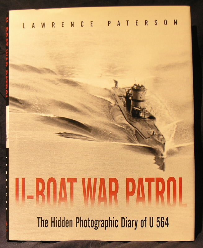 Image for U-Boat War Patrol: The Hidden Photographic Diary of U-564