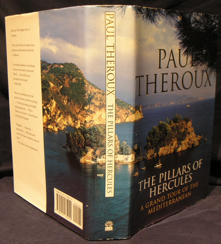 Pillars Of Hercules A Grand Tour Of The Mediterranean - 