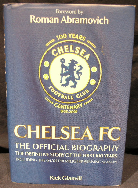 Chelsea FC: The Official Biography: The Definitive Story of the First ...