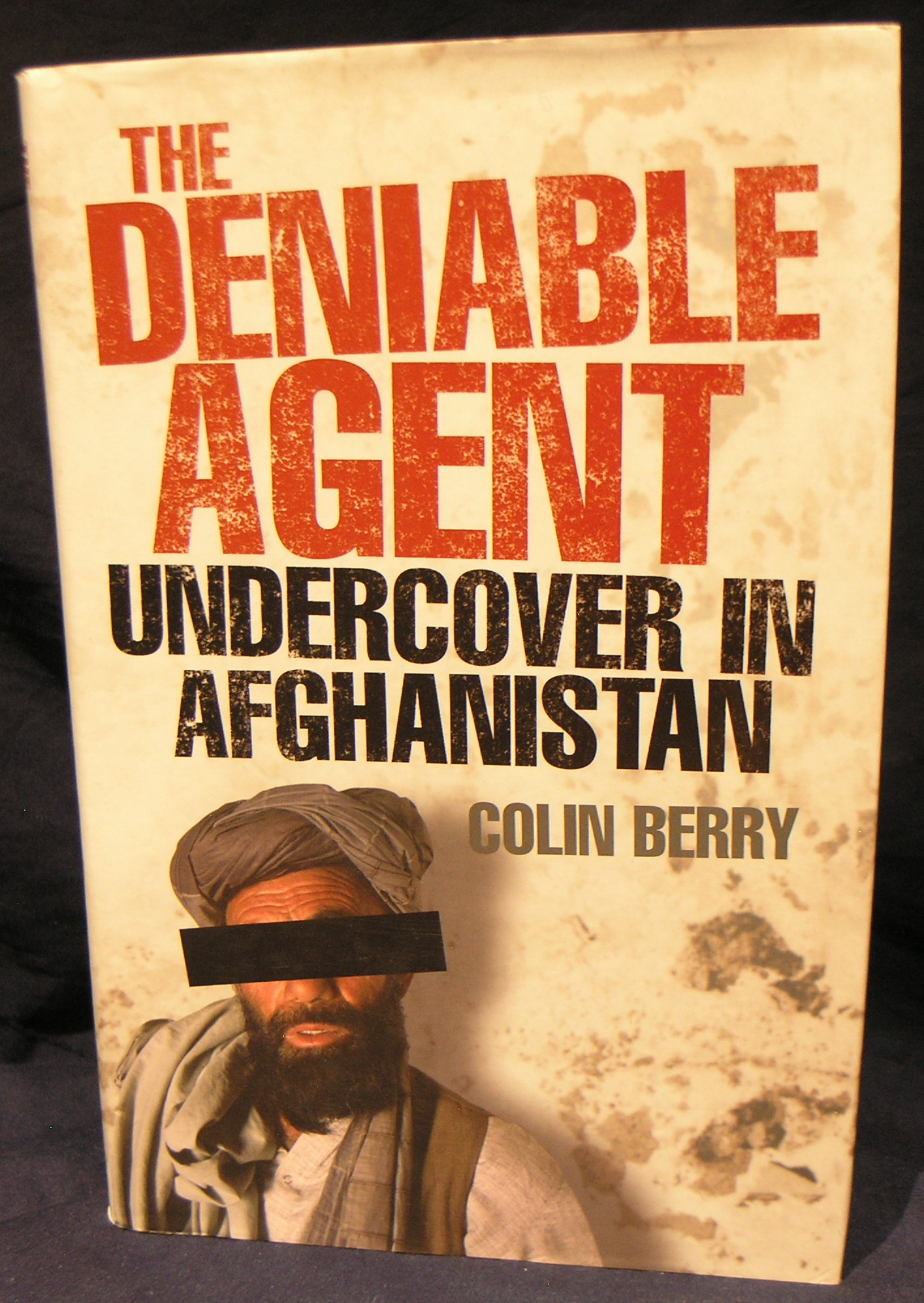 The Deniable Agent: Undercover in Afghanistan Image for The Deniable Agent: Undercover in Afghanistan
