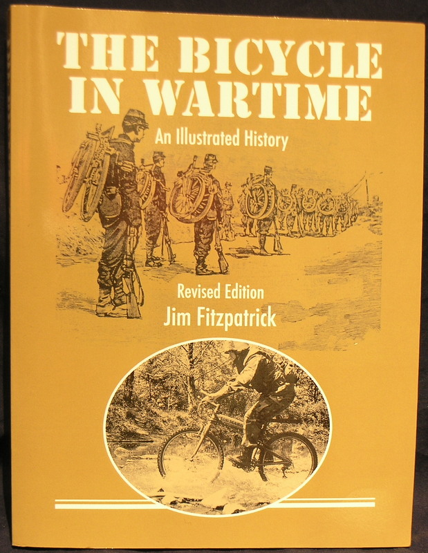 Image for The Bicycle in Wartime: An Illustrated History (Revised Edition)