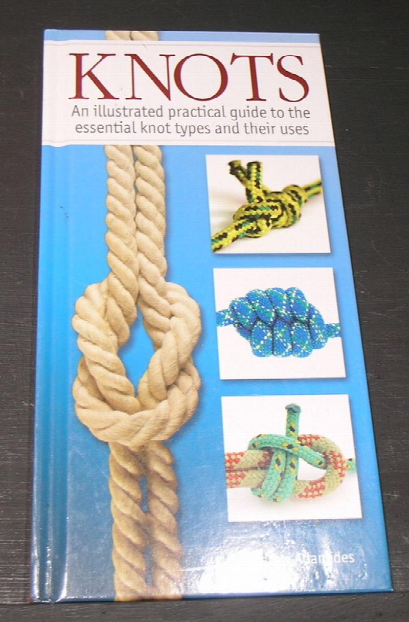 Ultimate Book of Knots: More Than Two-Hundred Practical And Decorative Knots,  First Edition - 9781592281602