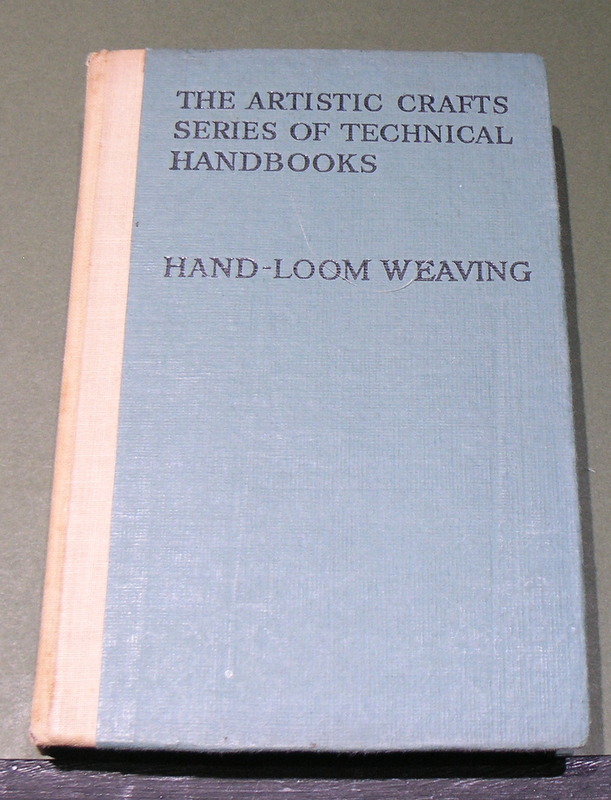 The Artistic Crafts series of technical handbooks - HAND - LOOM WEAVING