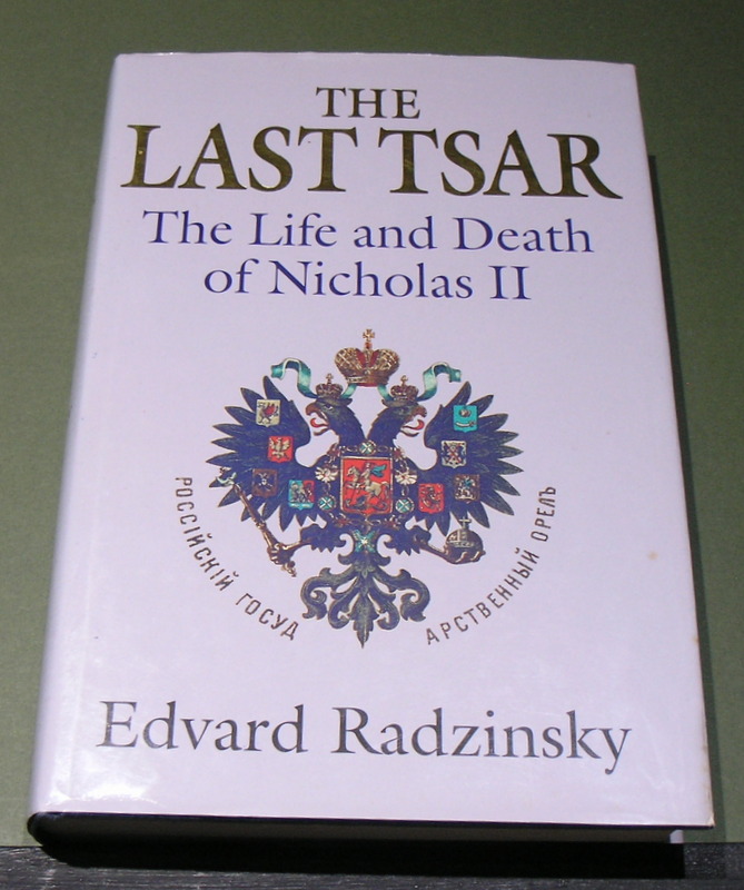 The Last Tsar The Life and Death of Nicholas II