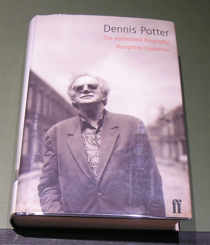 Dennis Potter The Authorized Biography