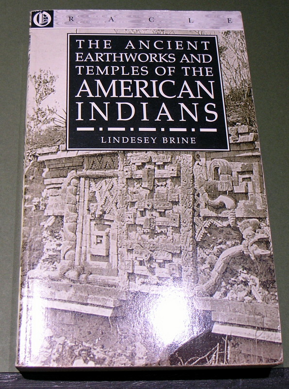 The ancient Earthworks and temples of the American Indians