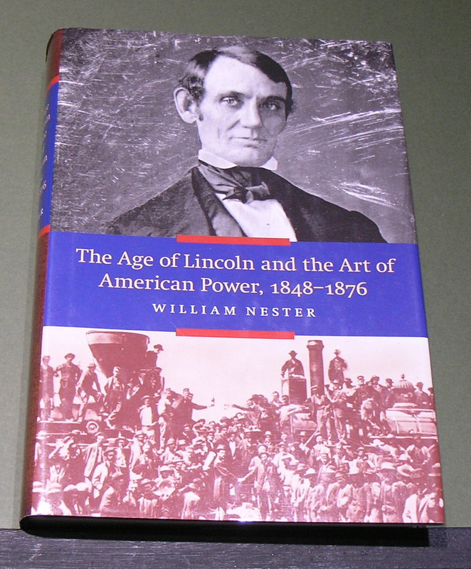 The Age of Lincoln and the Art of American Power, 1848-1876