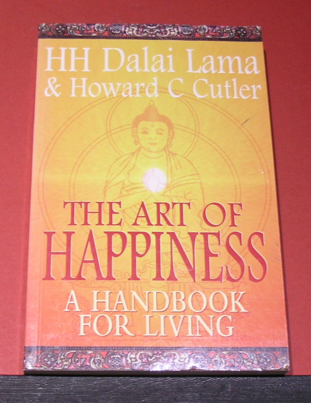 The Art of Happiness A Handbook for Living