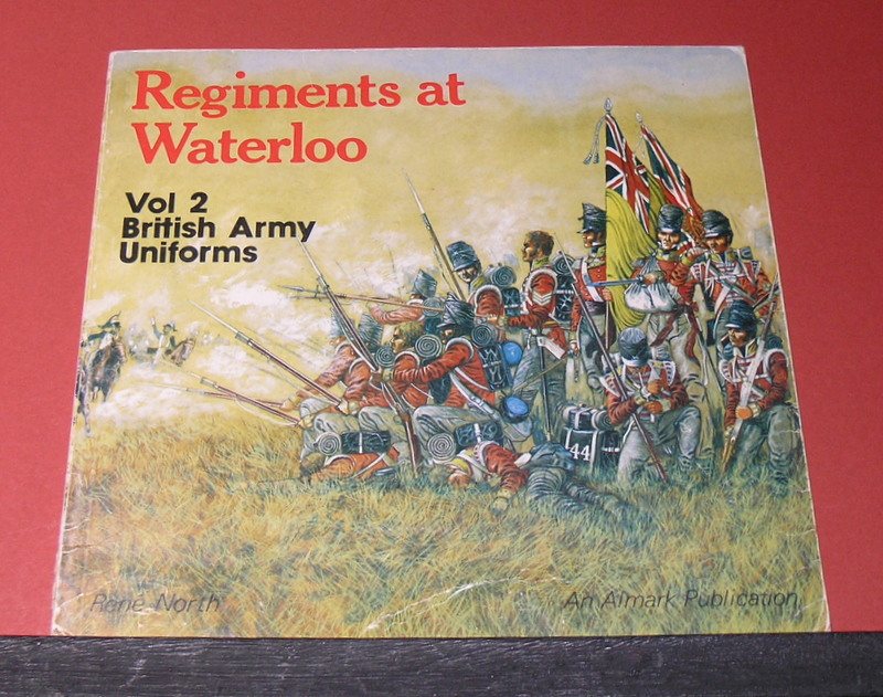 Regiments at Waterloo Vol 2 British Army Uniforms