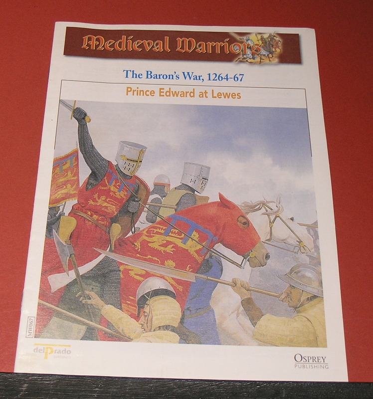 Medieval Warriors The Barons War, 1264-67 Prince Edward at Lewes