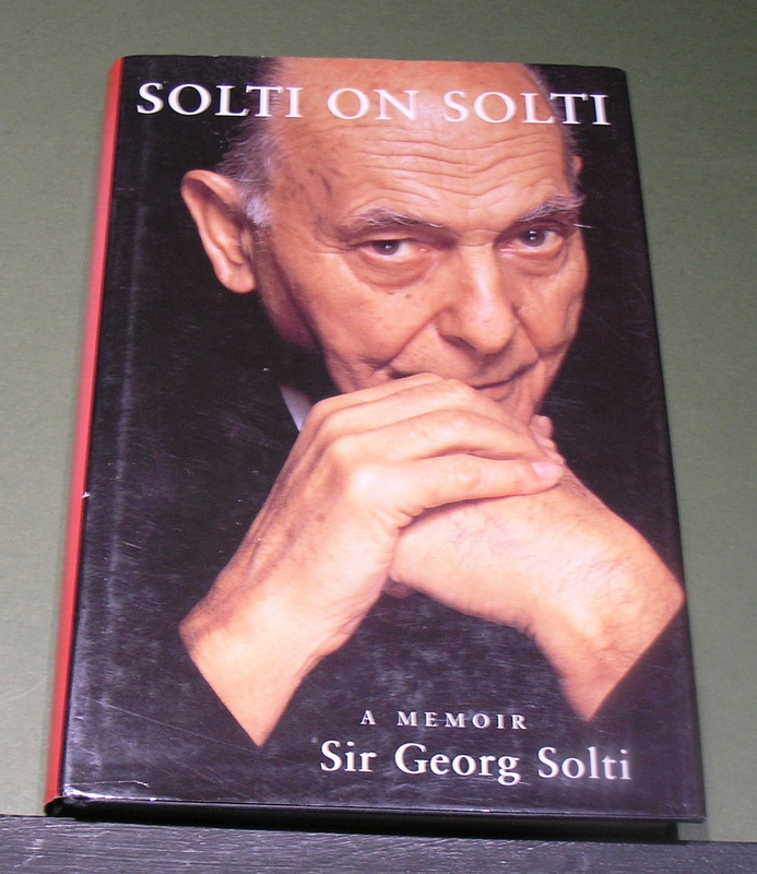 Solti on Solti - A Memoir