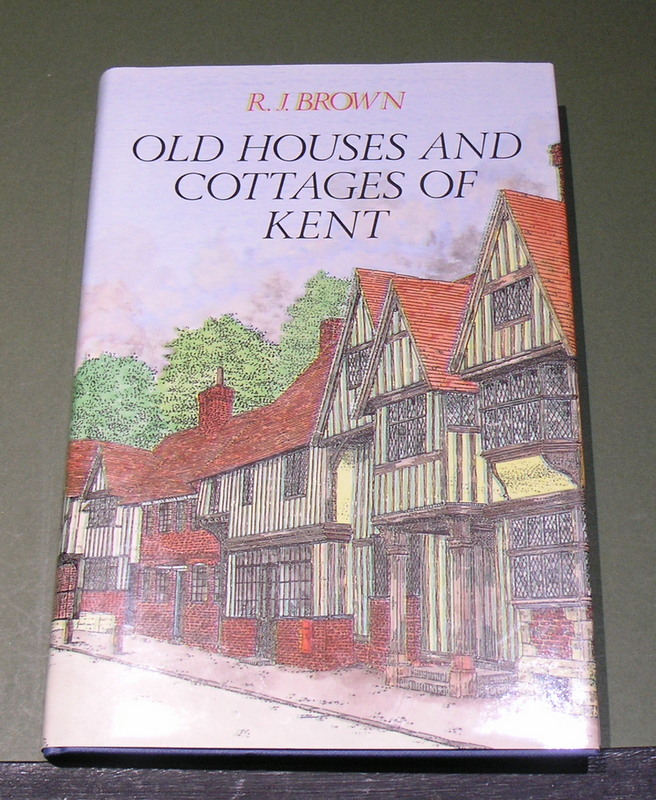 Old Houses and Cottages of Kent