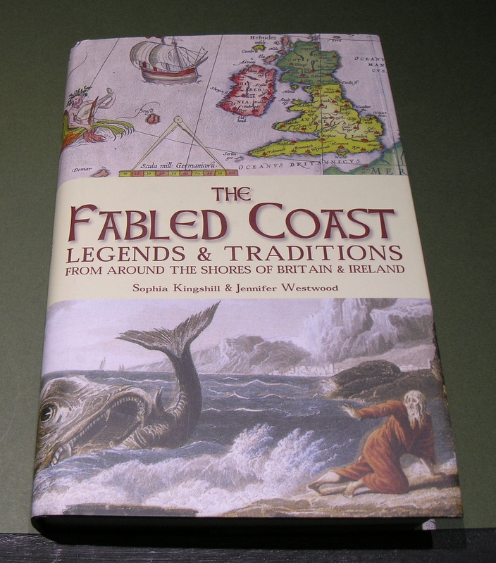 The Fabled Coast ; Legends & Traditions from Around theShores of Britain & Ireland
