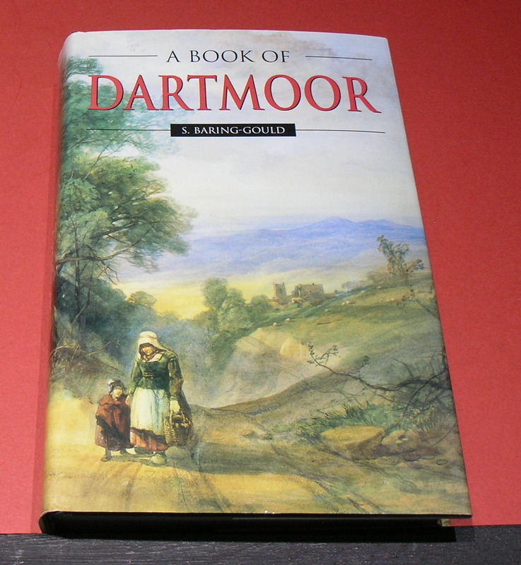 A Book of Dartmoor - Third Facsimilie Edition.