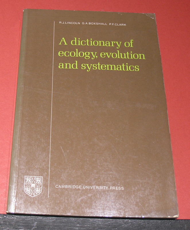 A Dictionary of Ecology, Evolution and Systematics