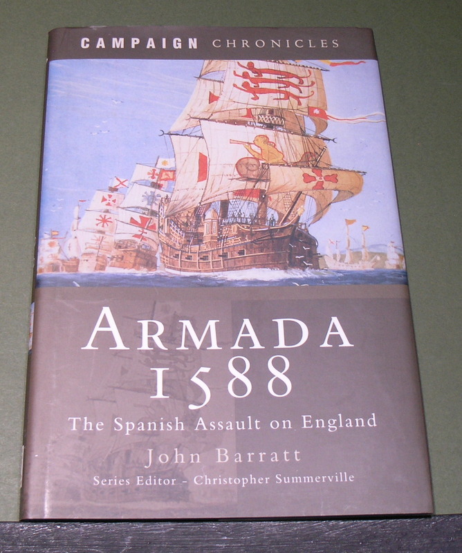 ARMADA 1588 The Spanish assault on England