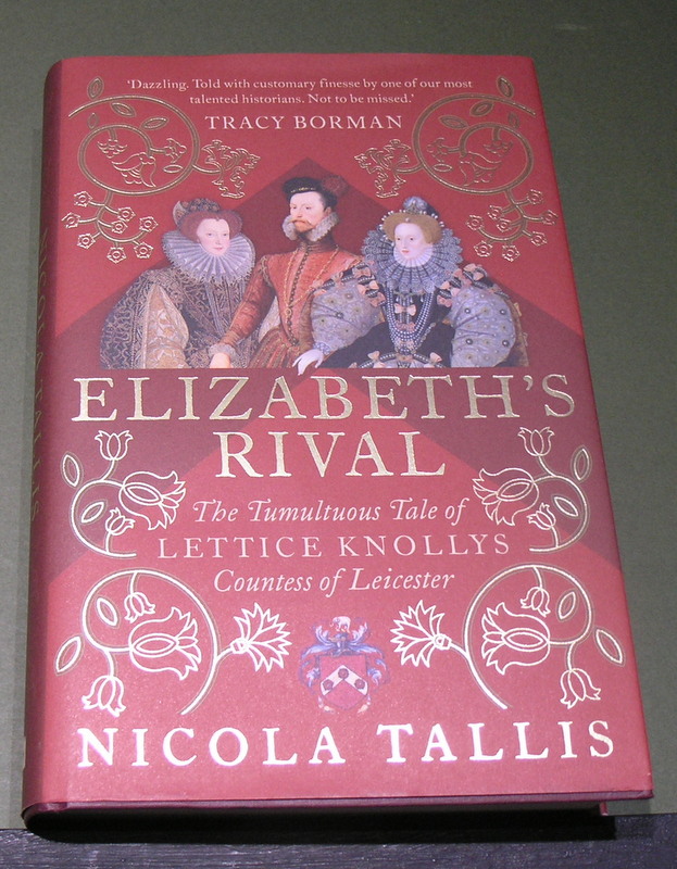 ELIZABETH'S RIVAL The Tumultuous Tale of Lettice Knollys Countess of Leicester