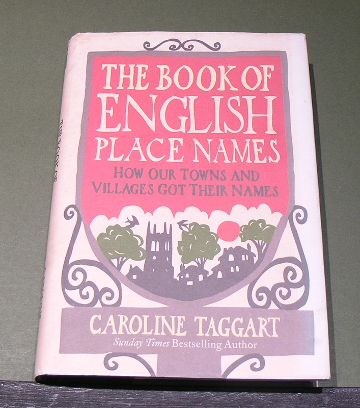 The Book of English Place Names - How our Towns and Villages got their names