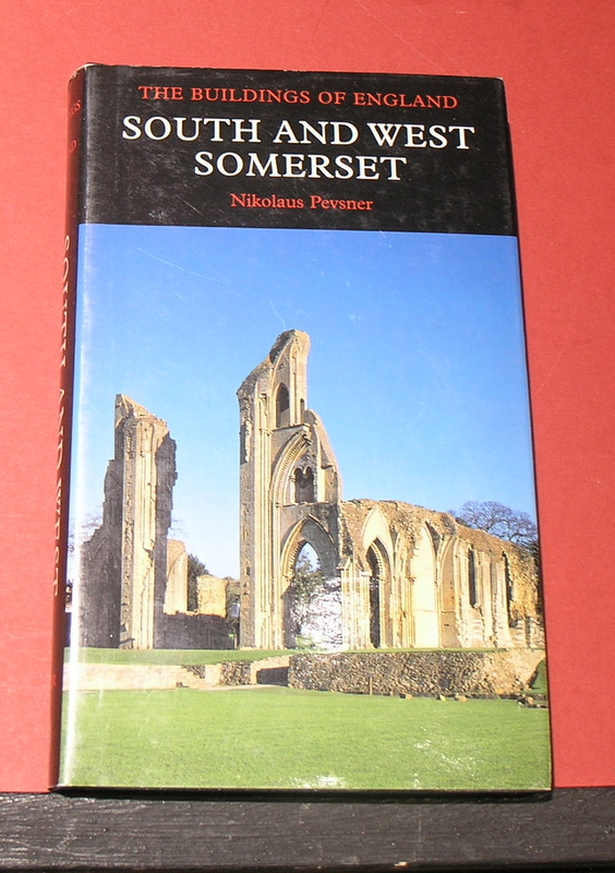 The Buildings of England: South and West Somerset