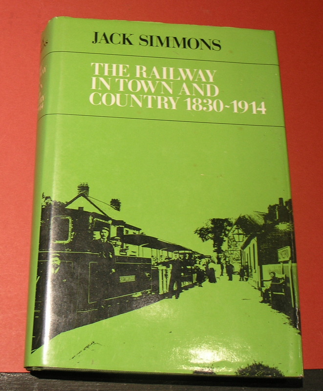 The Railway in Town and Country 1830 - 1914