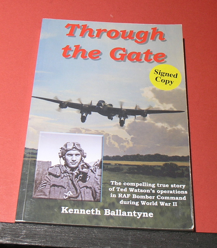 Through the Gate: The Compelling true story of Ted Watson's operations in RAF Bomber Command during World War II