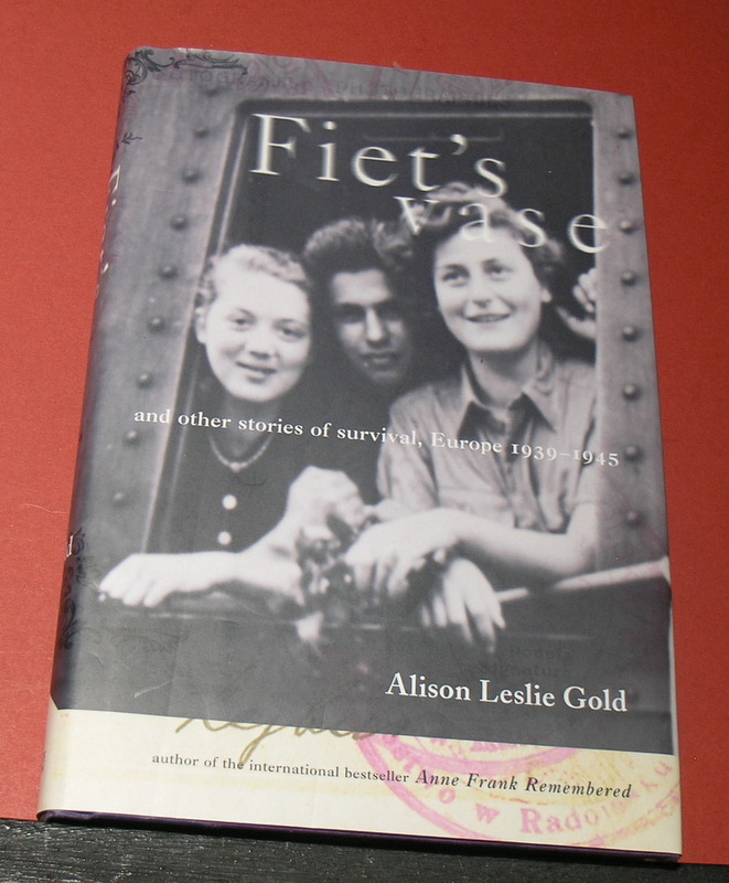 Fiet's Vase and other stories of survival. Europe 1939 - 1945.