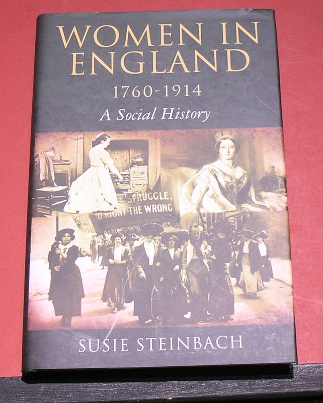 Women in England 1760 - 1914: A Social History.