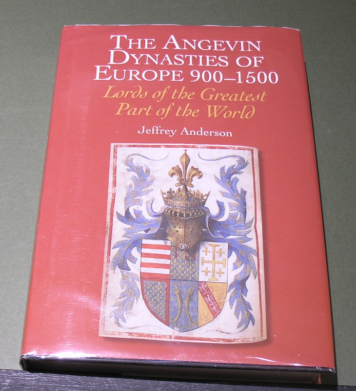 The ANGEVIN DYNASTIES of EUROPE 900-1500 - Lords of the Greatest Part of the World.