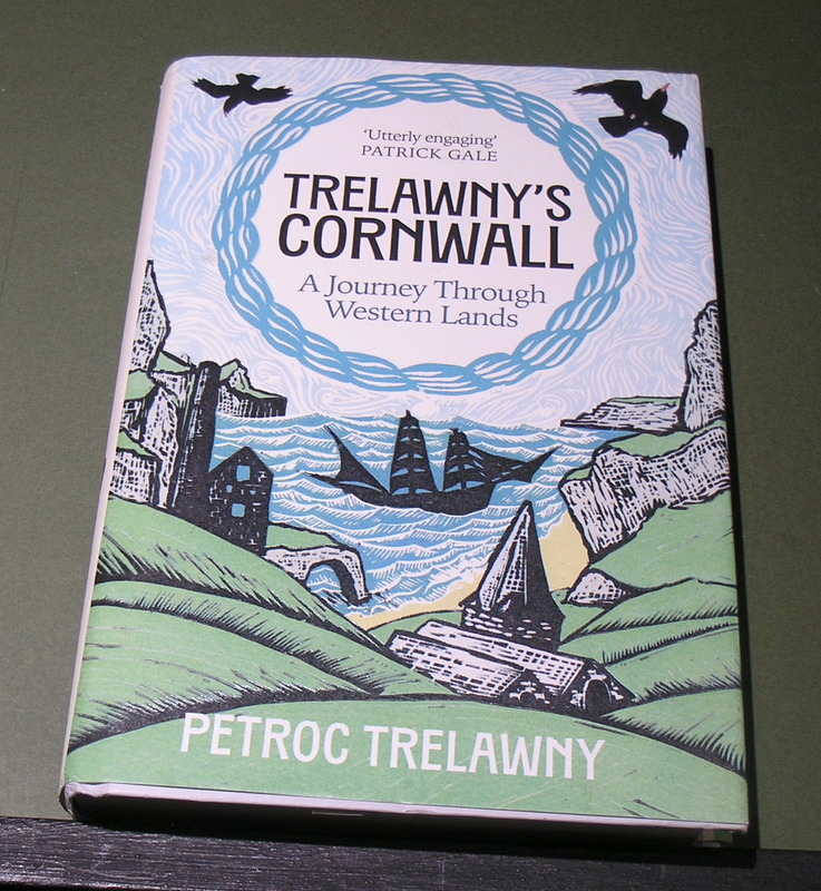 TRELAWNY'S CORNWALL - A Journey Through Western Lands