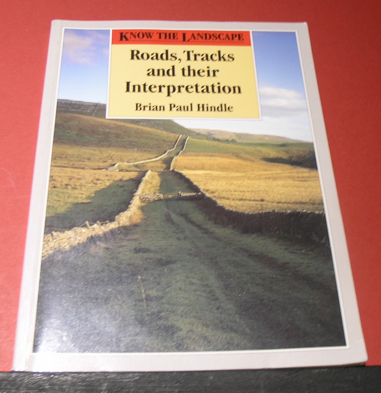 Know The Landscape: Roads, Tracks and their Interpretation