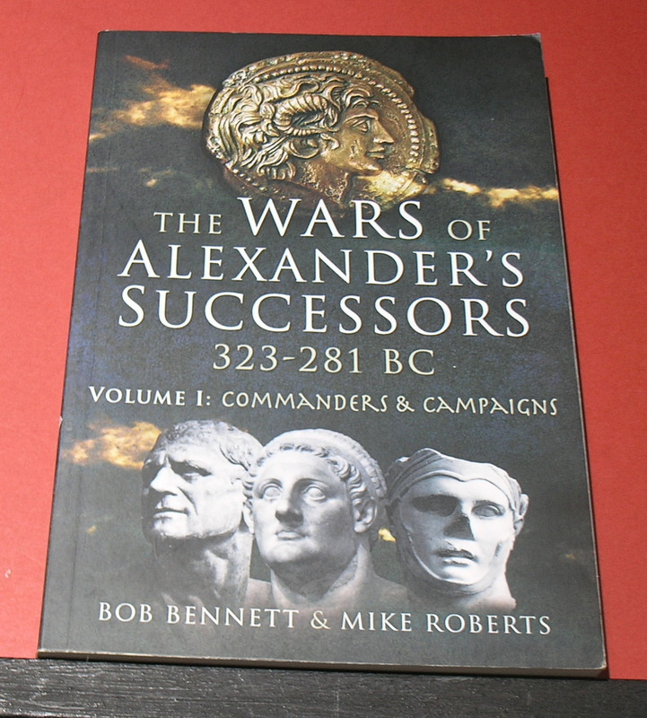 The Wars of Alexander's Successors 323-281 BC Volume 1 : Commanders & Campaigns